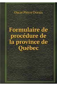 Formulaire de Procédure de la Province de Québec