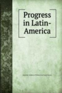 Progress in Latin-America