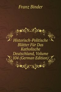 HISTORISCH-POLITISCHE BL  TTER F R DAS