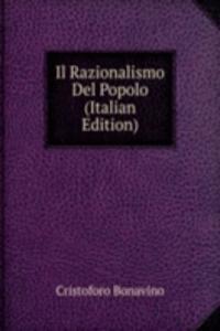 Il Razionalismo Del Popolo (Italian Edition)