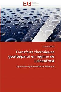 Transferts Thermiques Goutte/Paroi En Régime de Leidenfrost