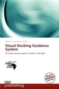 Visual Docking Guidance System