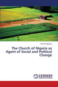 Church of Nigeria as Agent of Social and Political Change