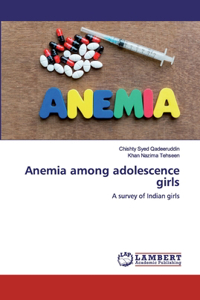 Anemia among adolescence girls