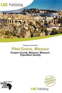 Pilot Grove, Missour