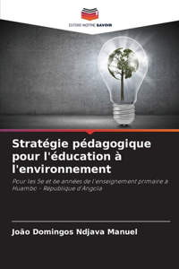 Stratégie pédagogique pour l'éducation à l'environnement