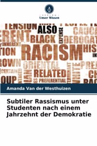 Subtiler Rassismus unter Studenten nach einem Jahrzehnt der Demokratie