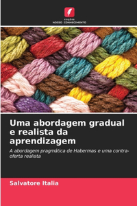 Uma abordagem gradual e realista da aprendizagem