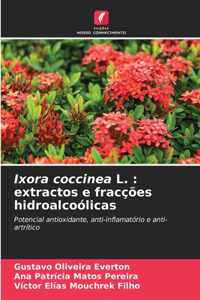 Ixora coccinea L.
