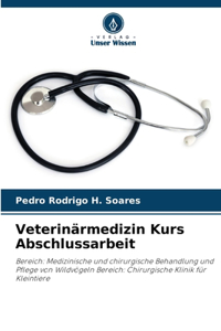 Veterinärmedizin Kurs Abschlussarbeit