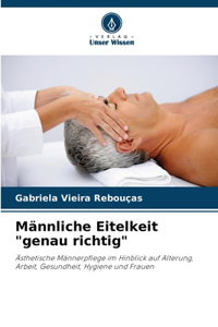 Männliche Eitelkeit 