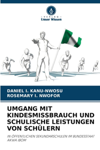Umgang Mit Kindesmissbrauch Und Schulische Leistungen Von Schülern