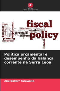Política orçamental e desempenho da balança corrente na Serra Leoa