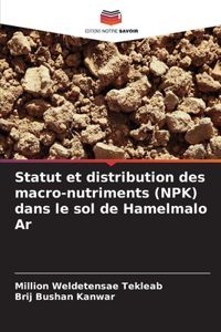 Statut et distribution des macro-nutriments (NPK) dans le sol de Hamelmalo Ar