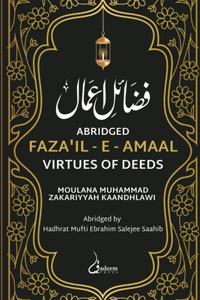 Fazail e Amaal - Virtues of Deeds - Abridged Edition