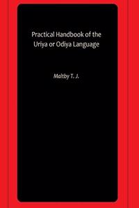 Practical Handbook of the Uriya or Odiya Language