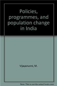 Policies Programmes and Population Change in India
