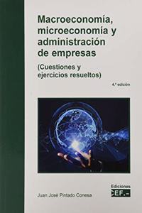 Macroeconomia, microeconomia y administracion de empresas (cuestiones y ejercicios resueltos)