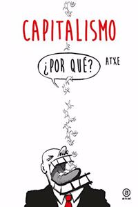 Capitalismo: Â¿Por que?