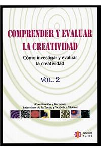 Comprender y Evaluar la Creatividad, Vol2