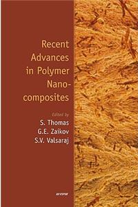 Recent Advances in Polymer Nanocomposites