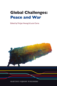 Global Challenges: Peace and War: Peace and War