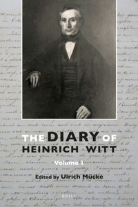 Diary of Heinrich Witt (10 Vols.)