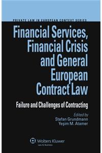 Financial Services, Financial Crisis and General European Contract Law