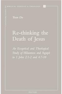 Re-thinking the Death of Jesus