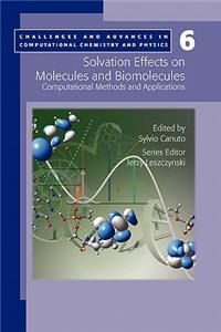 Solvation Effects on Molecules and Biomolecules
