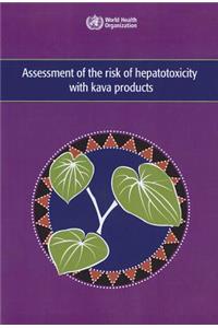 Assessment of the Risk of Hepatotoxicity with Kava Products