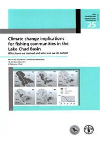 Climate Change Implications for Fishing Communities in the Lake Chad Basin