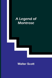 Legend of Montrose