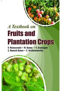 Text Book on Fruit & Plantation Crops