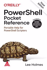 Powershell Pocket Reference: Portable Help For Powershell Scripters, Third Edition (Grayscale Indian Edition)