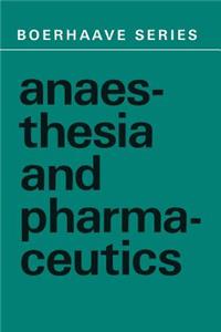 Anaesthesia and Pharmaceutics