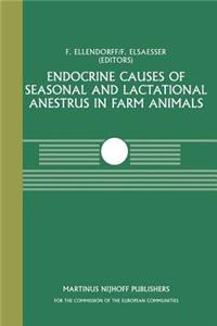 Endocrine Causes of Seasonal and Lactational Anestrus in Farm Animals