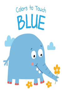Colors to Touch: Blue