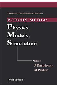 Porous Media: Physics, Models, Simulation - Proceedings of the International Conference