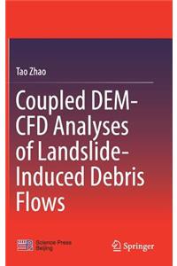 Coupled Dem-Cfd Analyses of Landslide-Induced Debris Flows