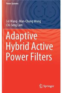 Adaptive Hybrid Active Power Filters