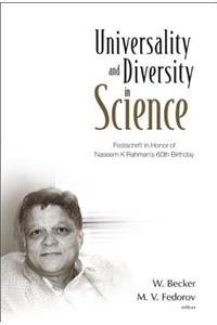 Universality and Diversity in Science: Festschrift in Honor of Naseem K Rahman's 60th Birthday