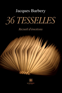 36 tesselles