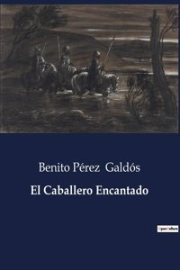 El Caballero Encantado