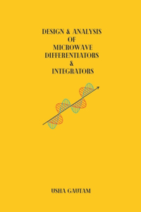 Design & Analysis of Microwave Differentiators & Integrators