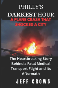 Philly's Darkest Hour