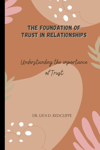 Foundation of Trust in Relationships