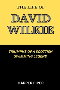 The Life of David Wilkie