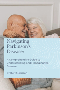 Navigating Parkinson's Disease