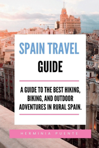 Spain Travel Guide.